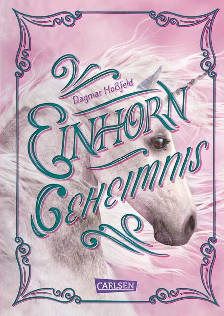 Einhorngeheimnis – Band 2 von Dagmar Hoßfeld | Carlsen Verlag - Sehr gut
