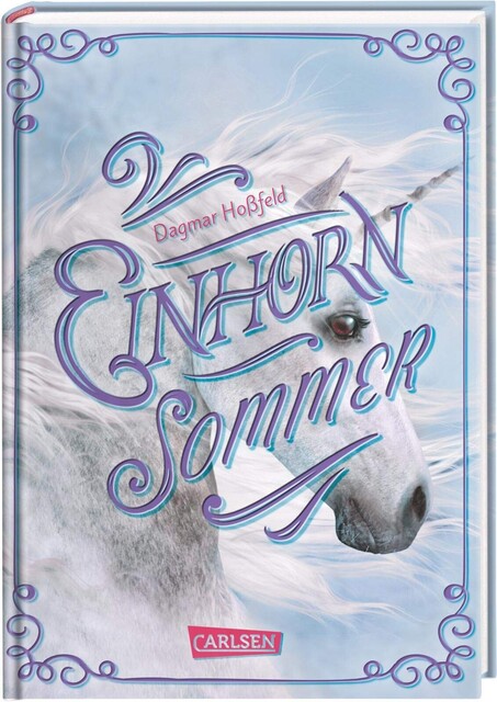 Einhornsommer – Dagmar Hoßfeld | Carlsen Verlag | Kinderbuch - Wie neu