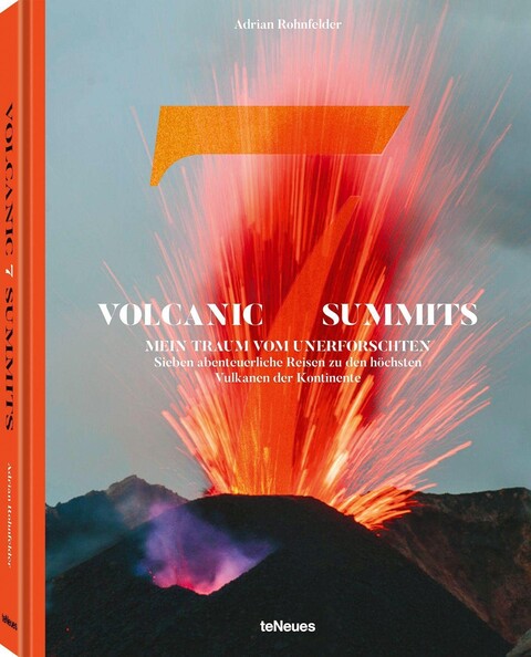 Volcanic 7 Summits – Mein Traum vom Unerforschten | Adrian Rohnfelder - Neu