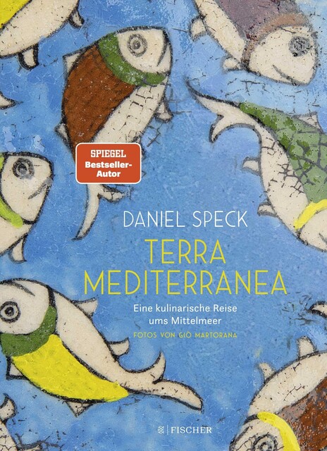 Terra Mediterranea – Daniel Speck | Kulinarische Reise ums Mittelmeer - Wie neu