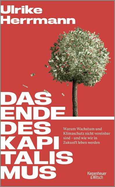 Das Ende des Kapitalismus – Ulrike Herrmann | Wirtschaftsbuch - Sehr gut