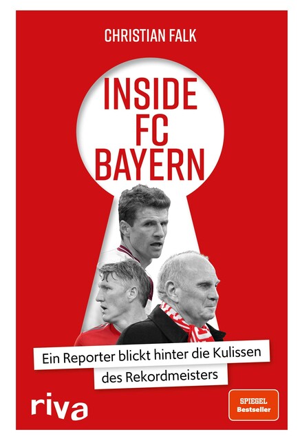 Inside FC Bayern – Christian Falks Enthüllungen über den Rekordmeister - Gut