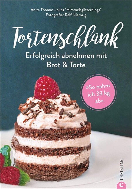 Tortenschlank – Low-Carb-Rezepte von Anita Thomas | Christian Verlag - Sehr gut