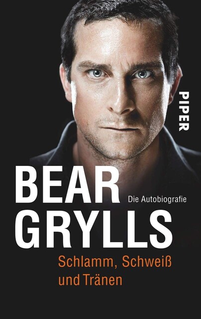 Schlamm, Schweiß und Tränen: Die Autobiografie von Bear Grylls - Wie neu