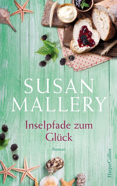 Inselpfade zum Glück – Susan Mallery – Roman – Blackberry Island Bd. 4 - Wie neu